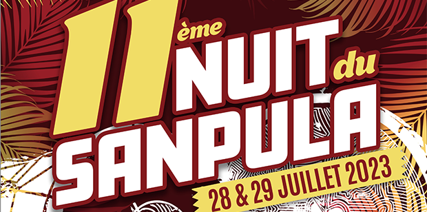 La 11ème Nuit du Sanpula les 28 & 29 juillet